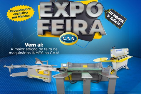 Expo Feira CAA 2024 - A maior edição de maquinários Inmes em Manaus