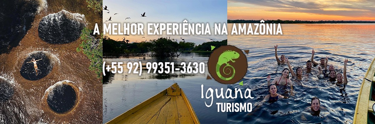 Iguana Turismo - A melhor experiência na Amazônia !